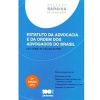 Saraiva de Legislação - Estatuto da Advocacia e Ordem dos Advogados do Brasil