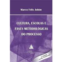 Cultura Escolas e Fases Metodológicas do Processo 2ª edição