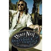 Tattoos & Tequila  Vince Neil