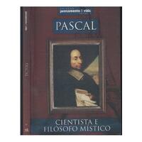 Pascal: Cientista e Filósofo Místico - Escala Editora - Lafonte