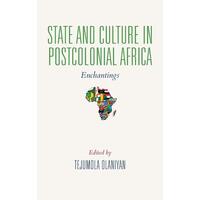 State and Culture in Postcolonial Africa - Indiana University Press (I