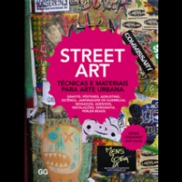 Street Art -  Técnicas e Materiais para Arte Urbana