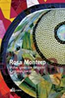 Rosa Montero - Muitas Coisas Que Perguntei e Algumas Que Disse