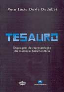 Tesauro: Linguagem de Representação da Memória Documentária