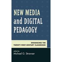 New media and digital pedagogy - Lexington Books