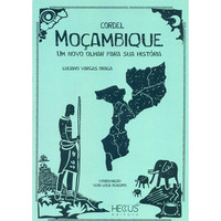 Moçambique:Um Novo Olhar para Sua História