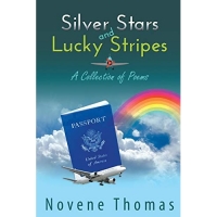 Silver Stars and Lucky Stripes: A Collection of Poems