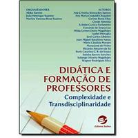 Didática e Formação de Professores Complexidade e Transdisciplinaridade