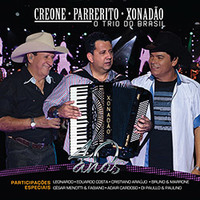 Creone Parrerito Xonadão O Trio do Brasil 40 anos