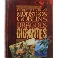 O grande Livro dos Monstros, Goblins, Dragões e Gigantes