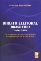 Direito Eleitoral Brasileiro - Teoria e Prática