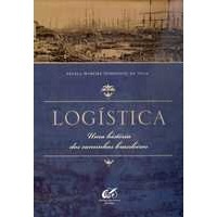 Logística - Uma História Dos Caminhos Brasileiros