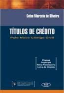 Títulos de Crédito - Pelo Novo Código Civil