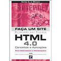 Faça um Site Html 4.0 - Conceitos e Aplicações