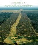 Capital e a Devastação da Amazônia, O