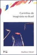 Caminhos do Imaginário no Brasil