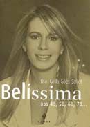 Belíssima - Aos 40, 50, 60, 70 ...
