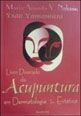 Livro de Ouro da Acupuntura em Dermatologia e Medicina Estética - 2ª Ed. 2008