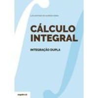 Cálculo Integral. Integração Dupla