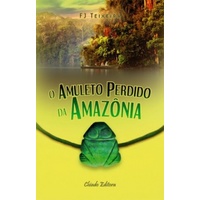O Amuleto Perdido Da Amazônia