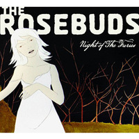 The Rosebuds - Night of the Furies