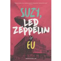 Suzy, Led Zeppelin e Eu