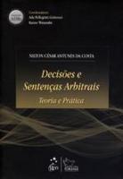 Decisões e Sentenças Arbitrais - Teoria e Prática