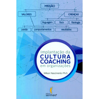 Implantação Da Cultura Coaching Em Organizações