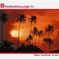 Destination Lounge: Bali (Duplo)