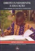 Direito Fundamental à Educação - A Aplicabilidade dos Dispositivos Constitucionais 2ª Edição
