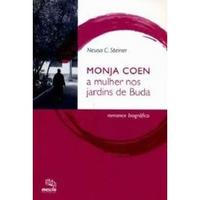 Monja Coen - A Mulher nos Jardins de Buda