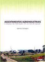 Assentamentos Agroindustriais: o Espaço da Habitação em Usinas...