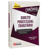 Concurso Descomplicado - Direito Processual Tributário - Vander Brusso da Silva