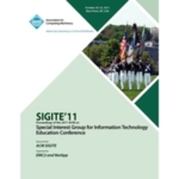 Sigite11 Proceedings Of The 2011 Acm Special Interest Group For Information Technology Education Conference
