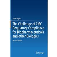 The Challenge Of Cmc Regulatory Compliance For Biopharmaceu