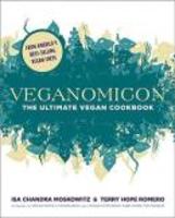 Veganomicon - The Ultimate Vegan Cookbook