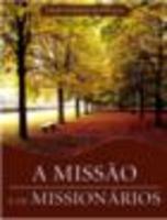 A Missão e Os Missionários