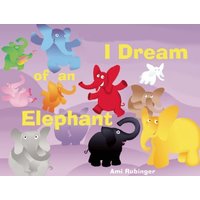 I Dream Of An Elephant