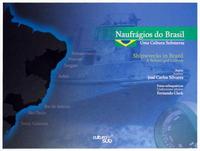 Naufrágios do Brasil - Uma Cultura Submersa