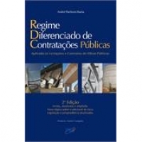 Regime Diferenciado de Contratações Públicas - Aplicado às Licitações e Contratos de Obras Públicas, 2ª Edição 2014