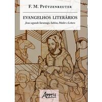 Evangelhos Literários: Jesus Segundo Saramago, Sabino, Mailer e Leñero