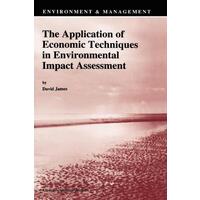 The Application of Economic Techniques in Environmental Impact Assessm