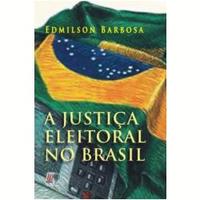 A Justiça Eleitoral No Brasil