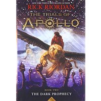 The Trials of Apollo Book Two The Dark Prophecy