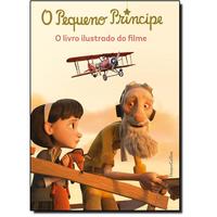 O Pequeno Príncipe - O livro ilustrado do filme
