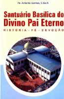 Santuario Basilica do Divino Pai Eterno - Historia... - Espiritualidade