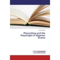 Livros - Playwriting and the Playwright in Nigerian Drama