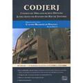 Codjerj - Código de Organização e Divisão Judiciárias do Estado do Rio de Janeiro - 10ª Edição 2007