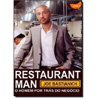 Restaurant Man, O Homem Por Trás Do Negócio