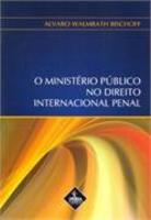 Ministério publico no direito internacional penal